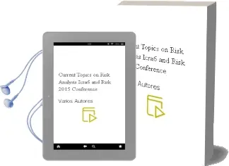 Descargar AudioLibro Current Topics on Risk Analysis Icra6 and Risk 2015 Conference de Varios Autores año 1990