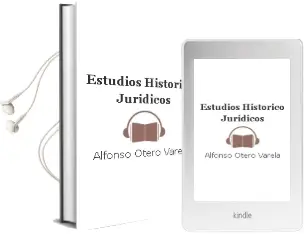 Descargar AudioLibro Estudios Histórico-Jurídicos de Alfonso Otero Varela año 1990