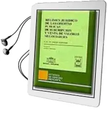 Descargar AudioLibro Regimen Juridico de las Ofertas Publicas de Suscripcion y Venta d e Valores Negociables de Luis De Carlos Bertran año 1990