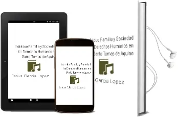 Descargar AudioLibro Individuo, Familia y Sociedad los Derechos Humanos en Santo Tomas de Aquino de Jesus Garcia Lopez año 1990