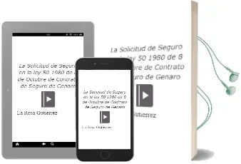 Descargar AudioLibro La Solicitud de Seguro en la ley 50/1980, de 8 de Octubre, de Contrato de Seguro de Genaro De La Rosa Gutiérrez año 1990