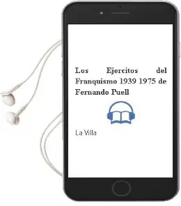 Descargar AudioLibro Los Ejércitos del Franquismo (1939-1975) de Fernando Puell De La Villa año 1990
