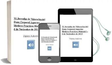 Descargar AudioLibro Xi Jornadas de Valoración del Daño Corporal Aspectos Médicos Prácticos. Madrid, 5 y 6 de Noviembre de 2015 de Varios Autores año 1990