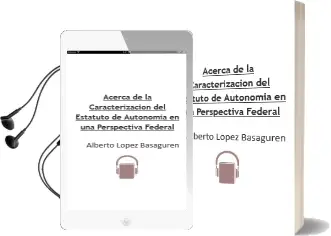 Descargar AudioLibro Acerca de la Caracterización del Estatuto de Autonomía en una Perspectiva Federal de Alberto López Basaguren año 1990