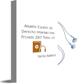 Descargar AudioLibro Anuario Español de Derecho Internacional Privado 2007 Tomo vii de Varios Autores año 1990