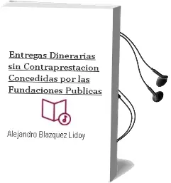 Descargar AudioLibro Entregas Dinerarias sin Contraprestación Concedidas por las Fundaciones Públicas de Alejandro Blázquez Lidoy año 1990