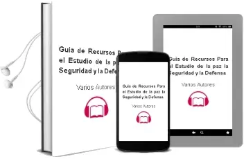 Descargar AudioLibro Guía de Recursos para el Estudio de la Paz, la Seguridad y la Defensa de Varios Autores año 1990