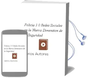 Descargar AudioLibro Policía 3.0 Redes Sociales en la Nueva Dimensión de la Seguridad de Varios Autores año 1990