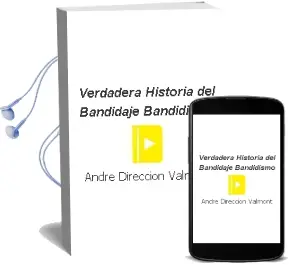 Descargar AudioLibro Verdadera Historia del Bandidaje (Bandidismo) de Andre (Direccion) Valmont año 1990