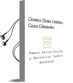 Descargar AudioLibro Cronica Negra. Celebres Casos Criminales de Ramon (Recopilacion Y Narracion) Castro Montaner año 1990