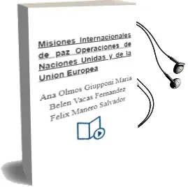Descargar AudioLibro Misiones Internacionales de paz Operaciones de Naciones Unidas y de la Unión Europea de Ana; Olmos Giupponi, María Belén; Vacas Fernández, Félix Manero Salvador año 1990