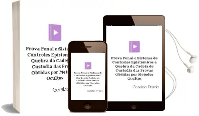 Descargar AudioLibro Prova Penal e Sistema de Controles Epistêmicos a Quebra da Cadeia de Custódia das Provas Obtidas por Métodos Ocultos de Geraldo Prado año 1990