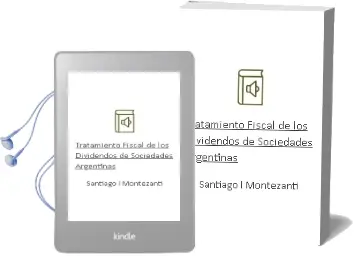Descargar AudioLibro Tratamiento Fiscal de los Dividendos de Sociedades Argentinas de Santiago L. Montezanti año 1990