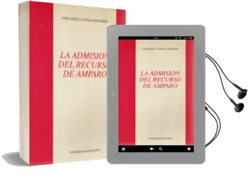 Descargar AudioLibro La Admision del Recurso de Amparo de Fernando Castillo Rigabert año 1991