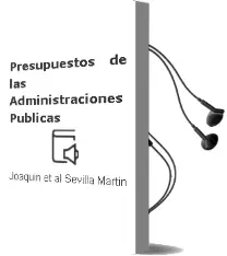 Descargar AudioLibro Presupuestos de las Administraciones Publicas de Joaquin ... [Et Al. Sevilla Martin año 1991
