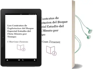 Descargar AudioLibro Los Contratos de Explotacion del Buque Especial Estudio del Fleta Miento por Tiempo de I. Martinez Jimenez año 1991