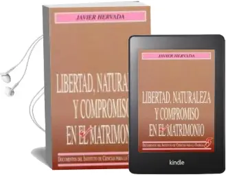 Descargar AudioLibro Libertad, Naturaleza y Compromiso en el Matrimonio de Javier Hervada año 1991