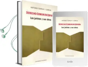 Descargar AudioLibro Derecho Comun en España los Juristas y sus Obras de Antonio Garcia Garcia año 1991