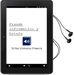 Descargar AudioLibro Fraude Informatico y Estafa de M. Luz Gutierrez Frances año 1991