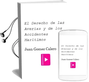 Descargar AudioLibro El Derecho de las Averias y de los Accidentes Maritimos de Juan Gomez Calero año 1992