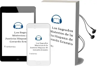 Descargar AudioLibro Los Sagrados Misterios de la Justicia Hispana de Gerardo Ernesto De Frankenau año 1993
