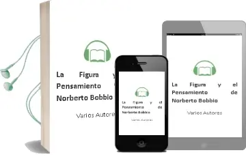 Descargar AudioLibro La Figura y el Pensamiento de Norberto Bobbio de Varios Autores año 1993