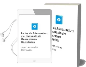 Descargar AudioLibro La ley de Adecuacion y el Impuesto de Operaciones Societarias de Jose Hernandez Hernandez año 1993