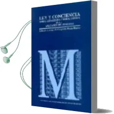 Descargar AudioLibro Ley y Conciencia: Moral Legalizad y Moral Critica en la Aplicacio n del Derecho de Varios Autores año 1993