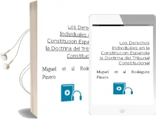 Descargar AudioLibro Los Derechos Individuales en la Constitucion Española la Doctrina del Tribunal Constitucional de Miguel ... [Et Al Rodriguez Piñero año 1993
