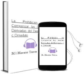 Descargar AudioLibro La Prohibicion de Compensar las Deudas Derivadas del Deposito y c Omodato de M. L. Moreno Torres año 1994