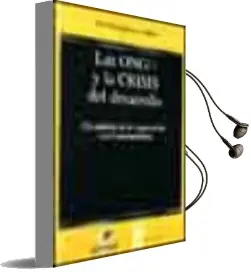 Descargar AudioLibro Las Ongd y la Crisis del Desarrollo: Un Analisis de la Cooperacio n con Centroamerica de Mª Luz Ortega Carpio año 1994