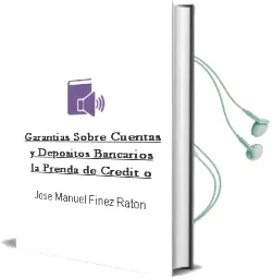 Descargar AudioLibro Garantias Sobre Cuentas y Depositos Bancarios la Prenda de Credit o de Jose Manuel Finez Raton año 1994