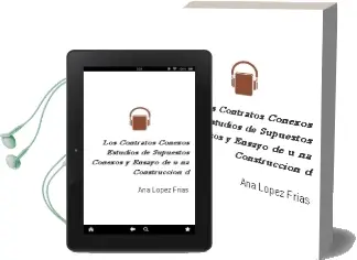 Descargar AudioLibro Los Contratos Conexos Estudios de Supuestos Conexos y Ensayo de u na Construccion d de Ana Lopez Frias año 1994