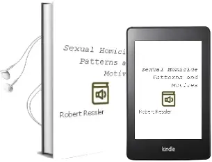 Descargar AudioLibro Sexual Homicide: Patterns and Motives de Robert Ressler año 1995