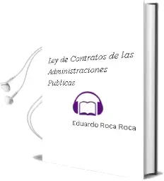 Descargar AudioLibro Ley de Contratos de las Administraciones Publicas de Eduardo Roca Roca año 1995