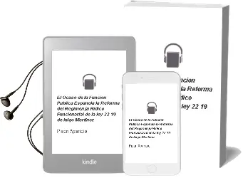 Descargar AudioLibro El Ocaso de la Funcion Publica Española la Reforma del Regimen ju Ridico Funcionarial de la ley 22/19 de Iñigo Martinez De Pison Aparicio año 1995
