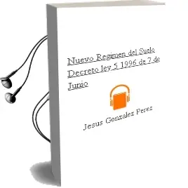 Descargar AudioLibro Nuevo Regimen del Suelo: (Decreto-Ley 5/1996, de 7 de Junio) de Jesus Gonzalez Perez año 1996