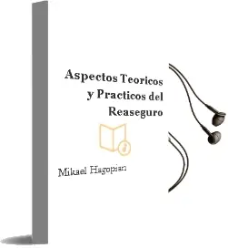 Descargar AudioLibro Aspectos Teoricos y Practicos del Reaseguro de Mikaël Hagopian año 1996