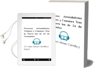Descargar AudioLibro Procesos Arrendaticios Urbanos y Comunes Tras la Nueva lau de 24 de Noviembre de de Jaime Alonso Cuevilla Y Sayrol año 1996
