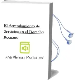 Descargar AudioLibro El Arrendamiento de Servicios en el Derecho Romano de Ana Aleman Monterreal año 1996
