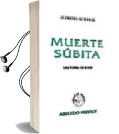 Descargar AudioLibro Muerte Subita: Una Forma de Morir de Alfredo Achaval año 1996
