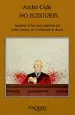 AudioLibro No Juzgueis: Apuntes Sobre mis Experiencias Como Jurado en el tri Bunal de Ruan de Andre Gide