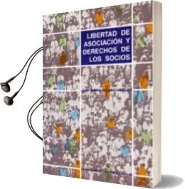 Descargar AudioLibro Libertad de Asociacion y Derechos de los Socios de Juan Maria Bilbao Ubillos año 1997