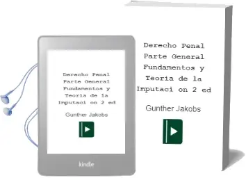 Descargar AudioLibro Derecho Penal: Parte General: Fundamentos y Teoria de la Imputaci on (2ª Ed.) de Gunther Jakobs año 1997