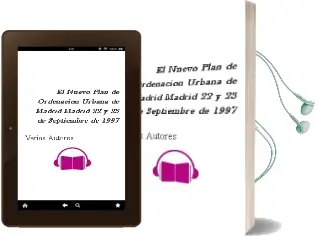 Descargar AudioLibro El Nuevo Plan de Ordenacion Urbana de Madrid: Madrid, 22 y 23 de Septiembre de 1997 de Varios Autores año 1997