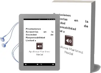 Descargar AudioLibro Prestaciones Accesorias en la Sociedad de Responsabilidad Limitad a de Apolonia Martinez Nadal año 1997