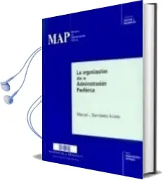 Descargar AudioLibro La Organizacion de la Administracion Periferica de Manuel Sarmiento Acosta año 1997