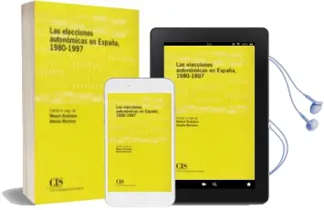 Descargar AudioLibro Las Elecciones Autonomicas en España, 1980-1997 de Varios Autores año 1998