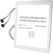 Descargar AudioLibro Derecho Administrativo ii. Parte Especial (2ª ed. Act.) de Maria Bellido Barronuevo año 1998