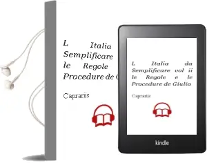 Descargar AudioLibro L\'Italia da Semplificare (Vol. Ii): Le Regole e le Procedure de Giulio De Caprariis año 1998